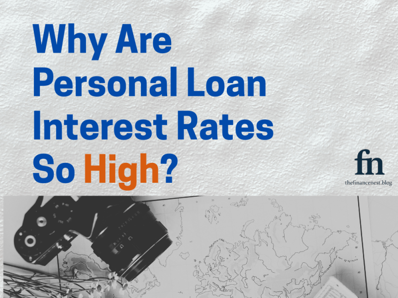 Why are Personal Loans interests so&nbsp;high?